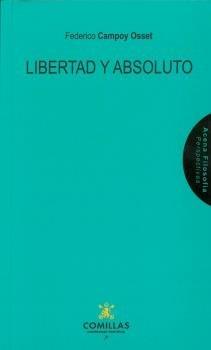 LIBERTAD Y ABSOLUTO | 9788484687641 | CAMPOY OSSET, FEDERICO