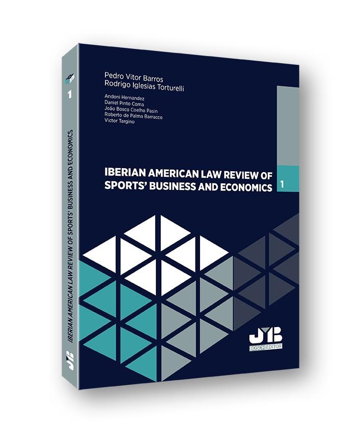 IBERIAN AMERICAN LAW REVIEW OF SPORTS BUSINESS & ECONOMICS | 9788494912313 | BARROS, PEDRO VITOR