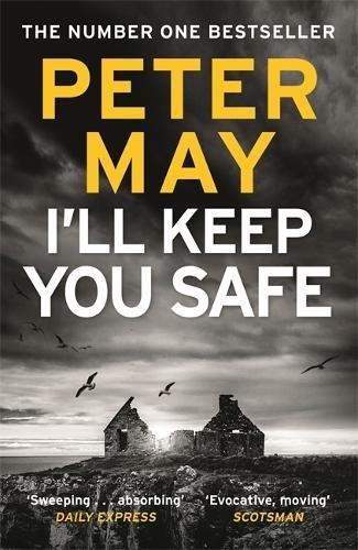 I'LL KEEP YOU SAFE | 9781784294977 | MAY, PETER