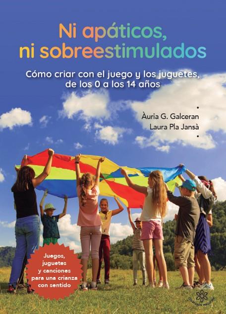 NI APATICOS NI SOBREESTIMULADOS | 9791399151275 | GALCERAN, AURIA / PLA JANSA, LAURA