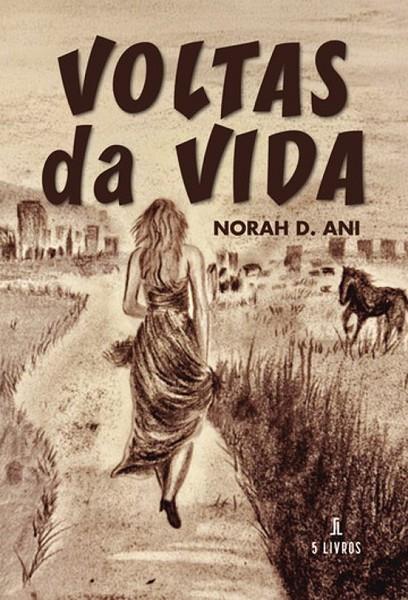 VOLTAS DA VIDA | 9789895861835 | D. ANI, NORAH