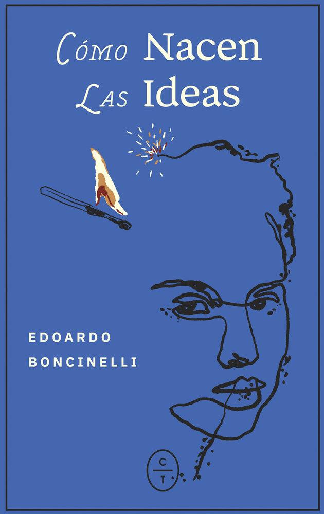 COMO NACEN LAS IDEAS | 9791399124842 | BONCINELLI, EDOARDO