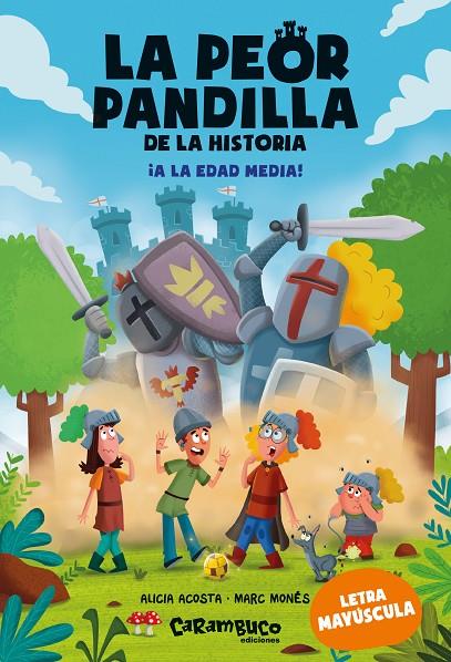 PEOR PANDILLA DE LA HISTORIA 06, LA. ¡A LA EDAD MEDIA! | 9788410252462 | ACOSTA, ALICIA