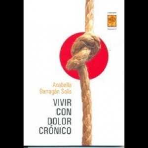 VIVIR CON DOLOR CRONICO | 9789871300143 | BARRAGAN SOLIS, ANABELLA