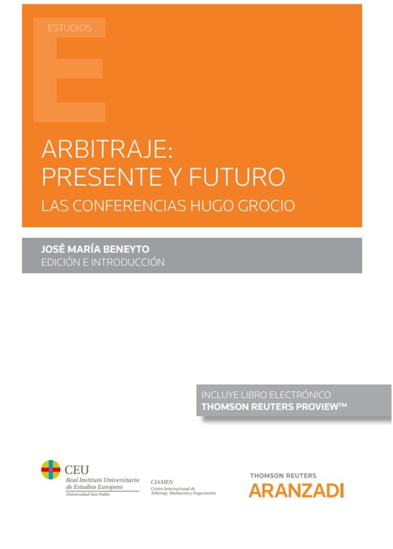 ARBITRAJE PRESENTE Y FUTURO (DUO) | 9788413458830 | BENEYTO PÉREZ, JOSÉ Mª
