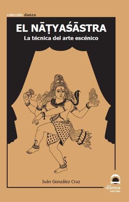 NATYASASTRA, EL | 9788498273625 | GONZÁLEZ CRUZ, IVÁN