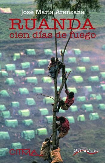 RUANDA. CIEN DÍAS DE FUEGO | 9788416159642 | ARENZANA SEISDEDOS, JOSÉ MARÍA