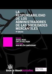 RESPONSABILIDAD DE LOS ADMINISTRADORES DE LAS SOCIEDADES MERCANTILES, LA | 9788499850719 | ÁNGEL ROJO/EMILIO MIGUEL BELTRÁN SÁNCHEZ/ANA BELÉN CAMPUZANO LAGUILLO/GAUDENCIO ESTEBAN VELASCO/JOSÉ
