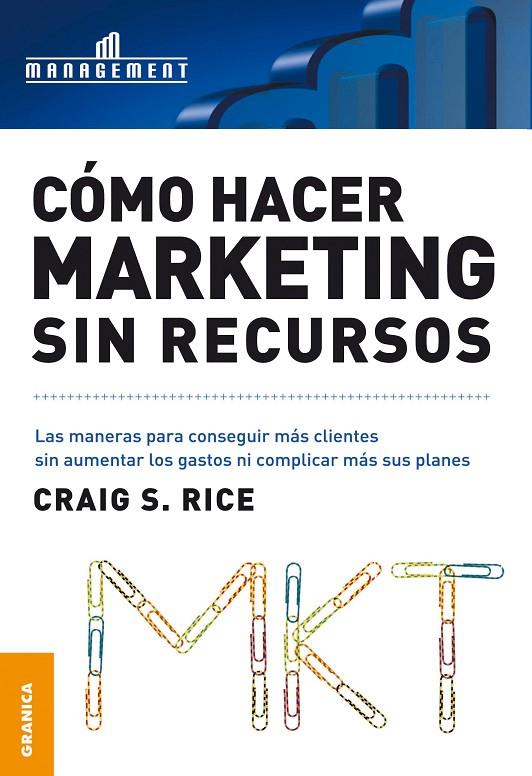 COMO HACER MARKETING SIN RECURSOS | 9789506414856 | RICE, CRAIG S.