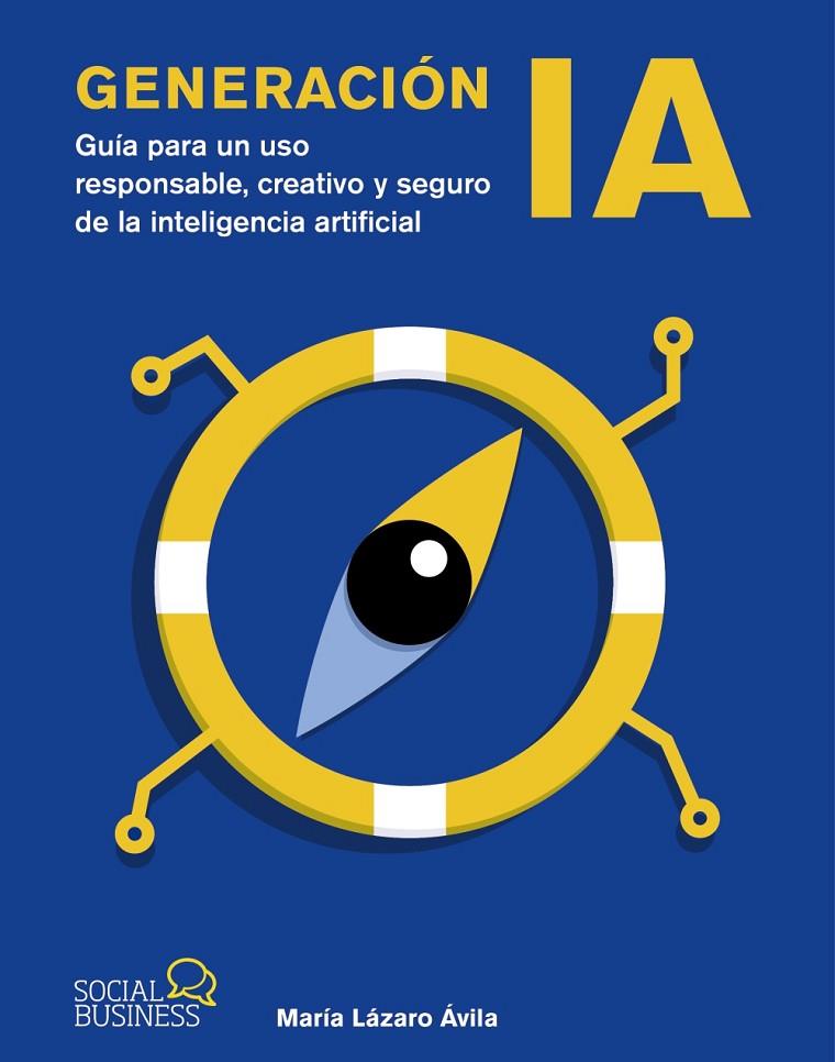 GENERACIÓN IA | 9788441552821 | LÁZARO ÁVILA, MARÍA