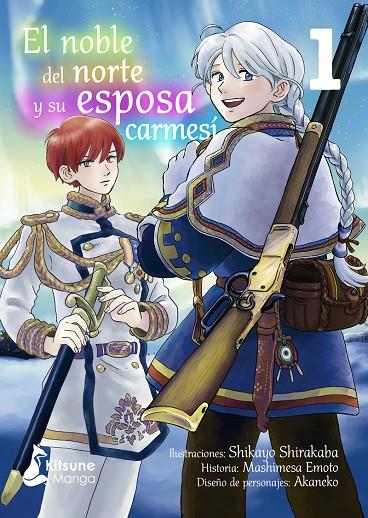 NOBLE DEL NORTE Y SU ESPOSA CARMESÍ 01, EL | 9788418524561 | SHIKAYO SHIRAKABA, MISHIMESA EMOTO