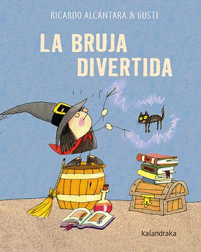 BRUJA DIVERTIDA, LA | 9788413431925 | ALCÁNTARA, RICARDO