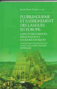 PLURILINGÜÍSME ET ENSEIGNEMENT DES LANGUES EN EUROPE: ASPECTS HISTORIQUES, DIDACTIQUES ET SOCIOLINGUISTIQUES | 9788433851345 | SUSO LÓPEZ, J.