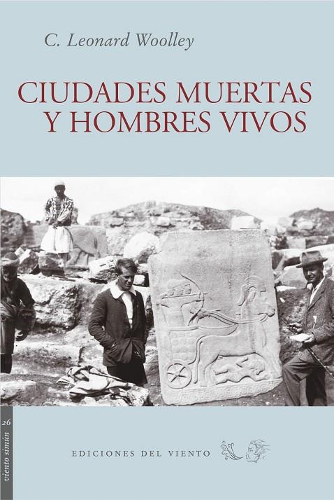 CIUDADES MUERTAS Y HOMBRES VIVOS | 9788493555146 | WOOLLEY, LEONARD C.
