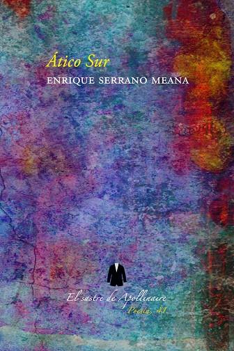 ÁTICO SUR | 9788412159004 | SERRANO MEANA, ENRIQUE