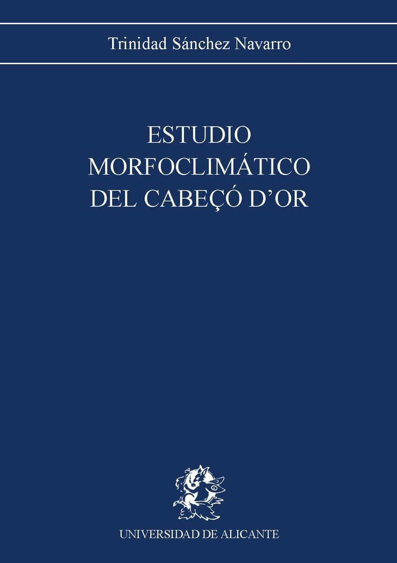 ESTUDIO MORFOCLIMÁTICO DEL CABEÇÓ D'OR | 9788479080327 | SÁNCHEZ NAVARRO, TRINIDAD