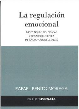 REGULACIÓN EMOCIONAL, LA | 9788412159707 | BENITO MORAGA, RAFAEL