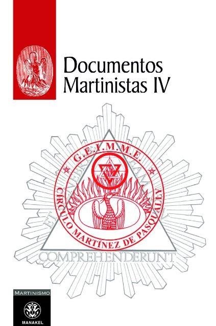 DOCUMENTOS MARTINISTAS IV | 9788498274677 | G.E.I.M.M.E. (CÍRCULO MARTÍNEZ DE PASQUALLY)