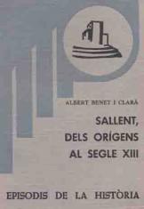 SALLENT, DELS ORÍGENS AL SEGLE XIII | 9788423201150 | BENET I CLARÀ, ALBERT