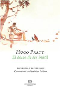 DESEO DE SER INUTIL, EL | 9788493844684 | PRATT, HUGO