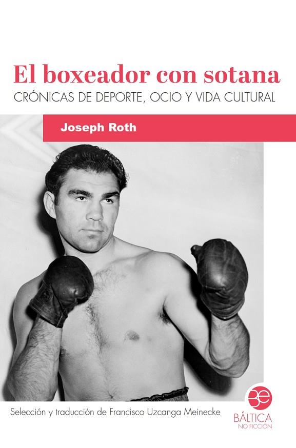 BOXEADOR CON SOTANA, EL | 9788412783063 | ROTH, JOSEPH