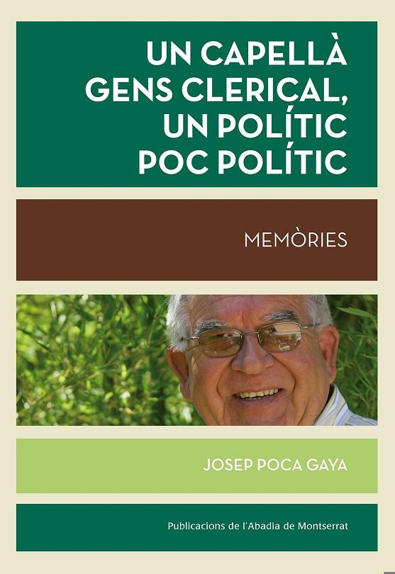 CAPELLÀ GENS CLERICAL, UN POLÍTIC POC POLÍTIC, UN | 9788498837414 | POCA GAYA, JOSEP