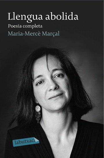 LLENGUA ABOLIDA. POESIA COMPLETA | 9788499308982 | MARÇAL, M. MERCÈ