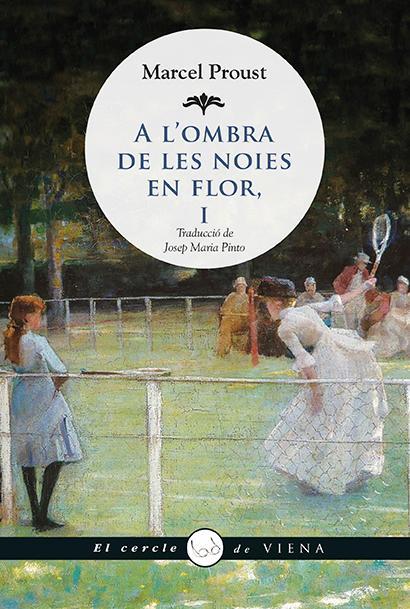 A L'OMBRA DE LES NOIES EN FLOR I | 9788483306741 | PROUST, MARCEL