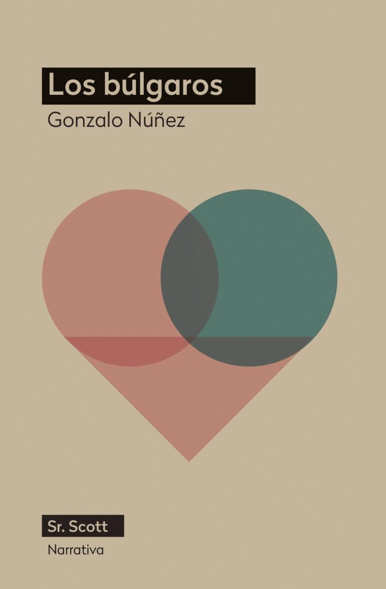 BÚLGAROS, LOS | 9788412523881 | NÚÑEZ, GONZALO