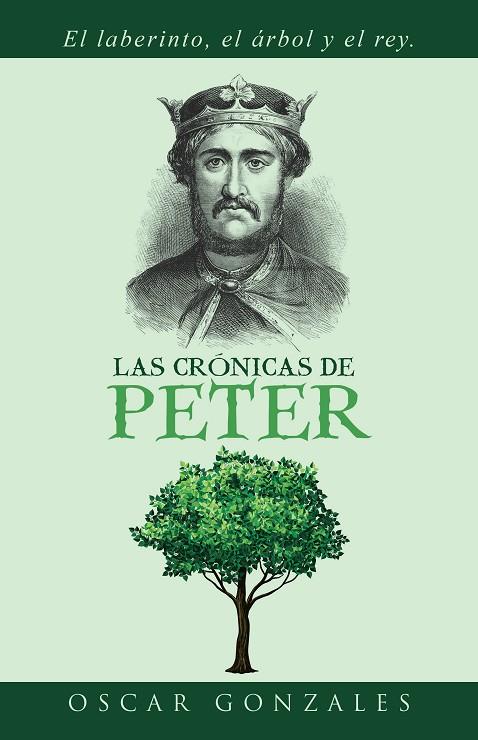 CRÓNICAS DE PETER, LAS | 9788491121732 | GONZALES, OSCAR