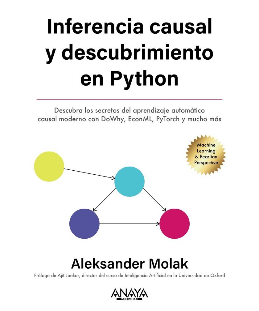 INFERENCIA CAUSAL Y DESCUBRIMIENTO EN PYTHON | 9788441549203 | MOLAK, ALEKSANDER