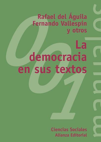 DEMOCRACIA EN SUS TEXTOS, LA | 9788420681702 | VALLESPÍN, FERNANDO / ÁGUILA, RAFAEL DEL