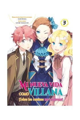 MI NUEVA VIDA COMO VILLANA 03 : TODOS LOS CAMINOS ME CONDENAN | 9788419296245 | YAMAGUCHI, SATORU / HIDAKA, NAMI