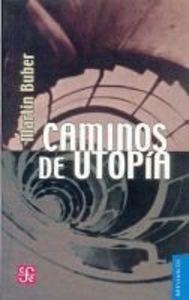 CAMINOS DE UTOPÍA | 9789681600426 | BUBER, MARTIN