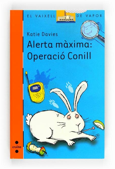 ALERTA MAXIMA : OPERACIO CONILL | 9788466130486 | DAVIES, KATIE