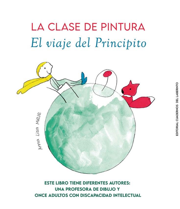 CLASE DE PINTURA, LA. EL VIAJE DEL PRINCIPITO | 9788418997631 | MIELE, ANNE LISA