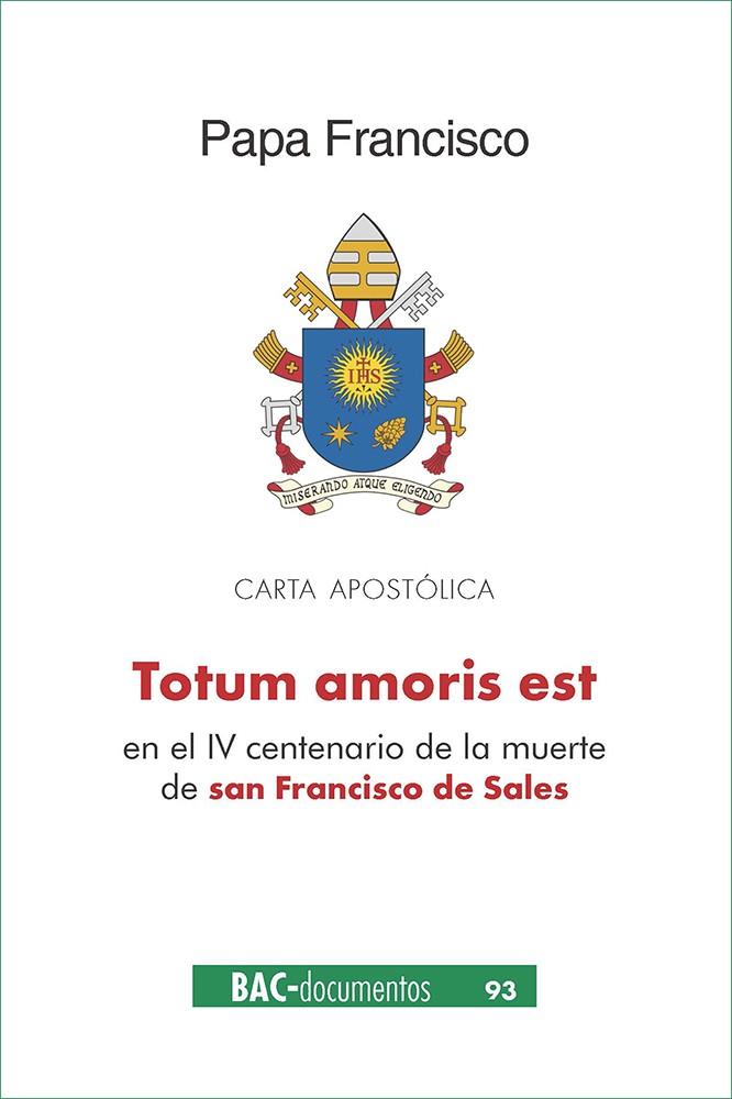 TOTUM AMORIS EST | 9788422022688 | PAPA FRANCISCO