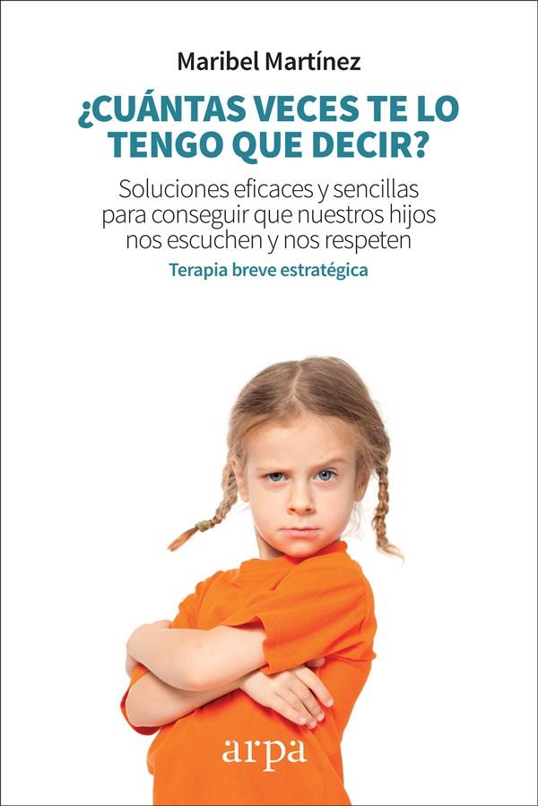 CUÁNTAS VECES TE LO TENGO QUE DECIR? | 9788417623128 | MARTÍNEZ, MARIBEL