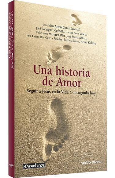 HISTORIA DE AMOR, UNA | 9788490731055 | CARME SOTO VARELA, FELICÍSIMO MARTÍNEZ DÍEZ, HEINZ KULÜKE , JOSÉ RODRÍGUEZ CARBALLO, JOSÉ CRISTO REY