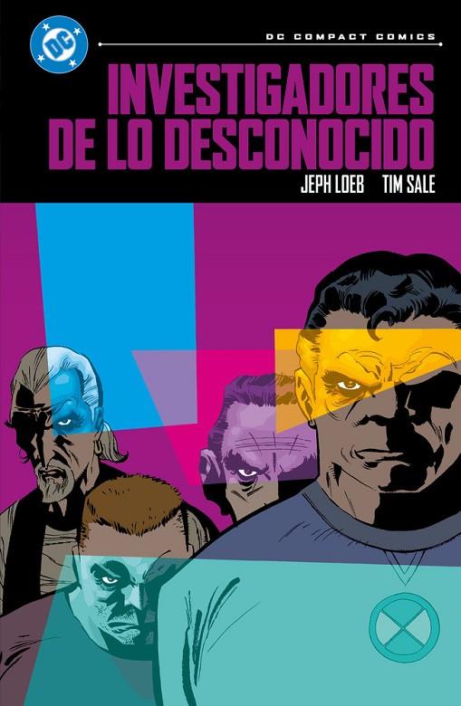 DC COMPACT. INVESTIGADORES DE LO DESCONOCIDO DE JEPH LOEB Y TIM SALE | 9791370134112 | SALE, TIM / LOEB, JEPH
