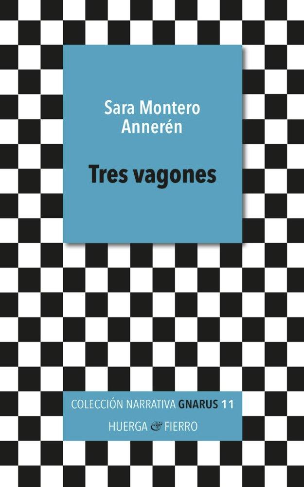 TRES VAGONES | 9791399018967 | MONTERO ANNEREN, SARA