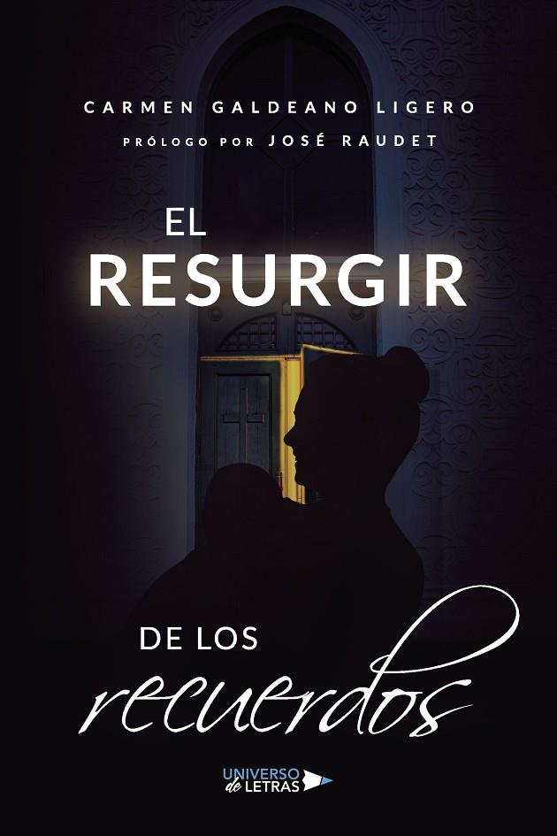 RESURGIR DE LOS RECUERDOS, EL | 9788418385650 | GALDEANO LIGERO, CARMEN
