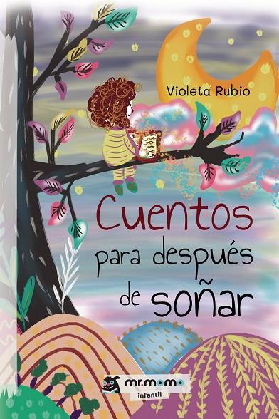 CUENTOS PARA DESPUÉS DE SOÑAR | 9788418876653 | RUBIO, VIOLETA