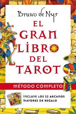 GRAN LIBRO DEL TAROT, EL. MÉTODO COMPLETO | 9788427036727 | NYS, BRUNO DE