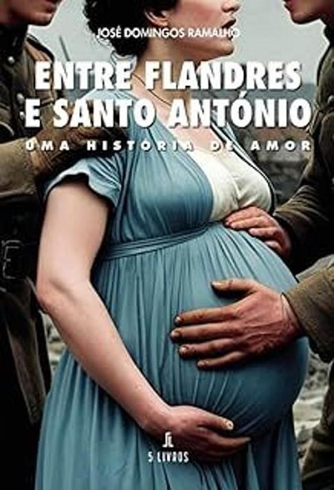 ENTRE FLANDRES E SANTO ANTÓNIO | 9789895861088 | DOMINGOS RAMALHO, JOSÉ