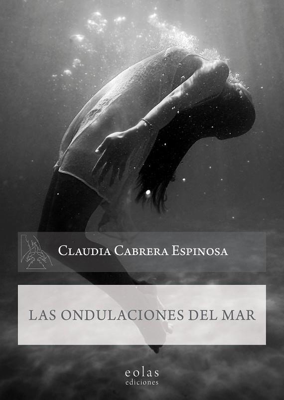 ONDULACIONES DEL MAR | 9788418079351 | CABRERA ESPINOSA, CLAUDIA