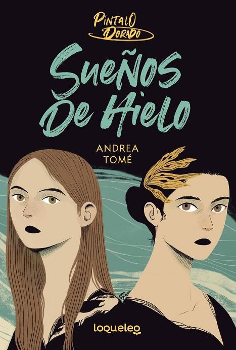 PÍNTALO DORADO 02. SUEÑOS DE HIELO | 9788491226208 | TOME, ANDREA