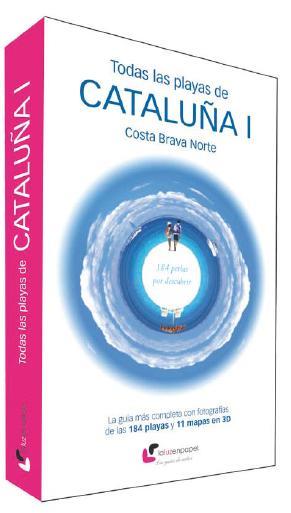 TODAS LAS PLAYAS DE CATALUÑA I : COSTA BRAVA NORTE : 184 PERLAS POR DESCUBRIR | 9788493878320 | ÁLVAREZ ALPERI, MIGUEL ÁNGEL