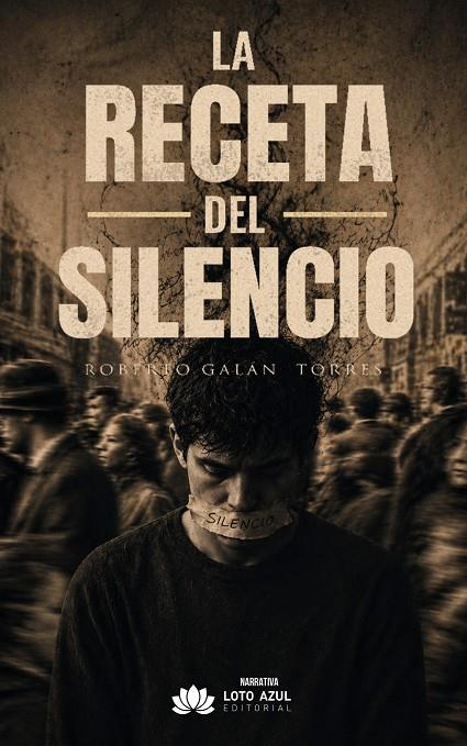 RECETA DEL SILENCIO, LA | 9791387838737 | GALÁN TORRES, ROBERTO