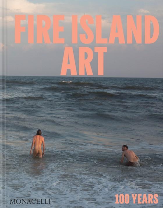 FIRE ISLAND ART | 9781580936712 | DEMPSEY, JOHN